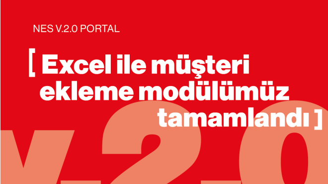 E Fatura Excel ile Müşteri Ekleme Modülü Aktif Hale Getirildi. (07.03.2023)