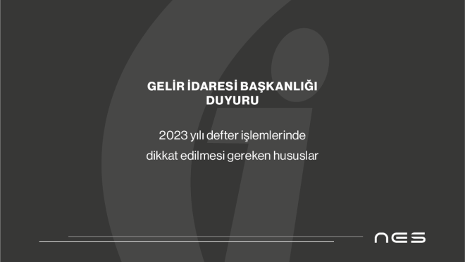 2023 Yılı Defter İşlemleri Hakkında Dikkat Edilmesi Gerekenler(07.07.2023)