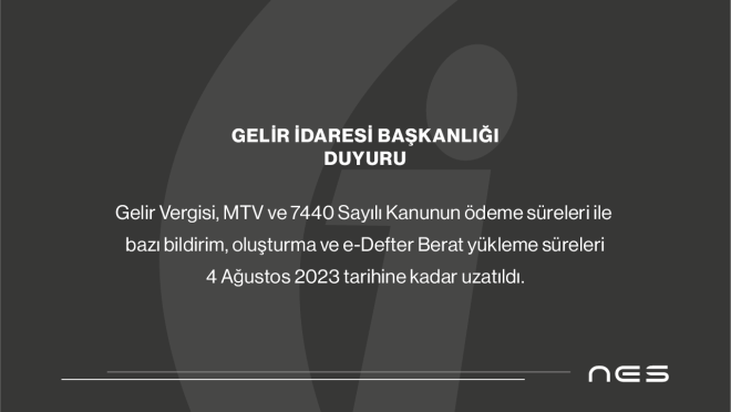 Gelir Vergisi, MTV Gibi Bazı Vergiler İçin Ödeme Tarihi ve E Defter Berat Yükleme Süreleri Güncellendi(08.08.2023)