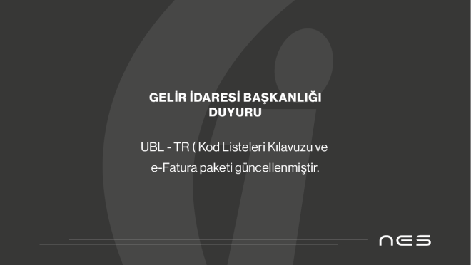 UBL-TR (Kod Listeleri) Kılavuzu ve E Fatura Paketi Güncellenmiştir.(15.05.2023)