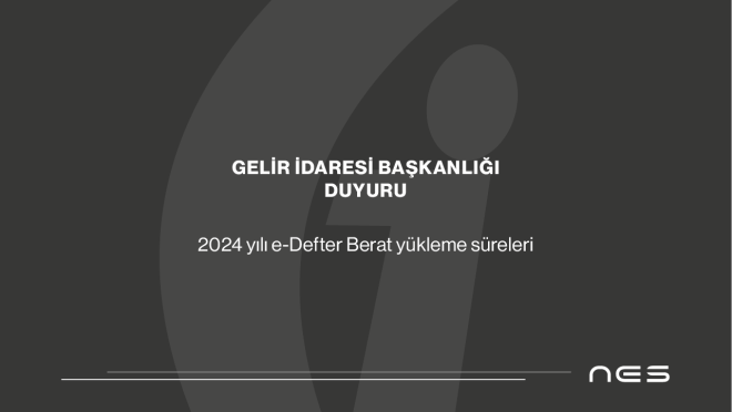 2024 Yılı e-Defter Berat Yükleme Süreleri(25.03.2024/12.11.2024)