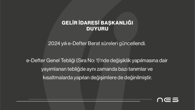 2024 e-Defter Berat Yükleme Süreleri Güncellendi(21.05.2024)