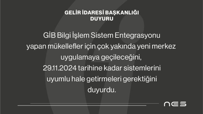 GİB e-fatura ve e-irsaliye uygulama çalışmaları duyurusu(04.11.2024)