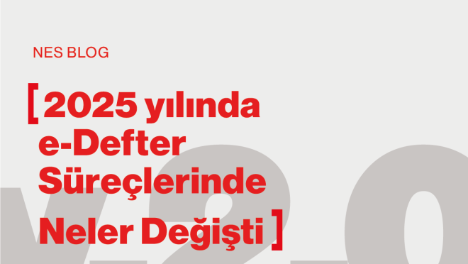 2025 Yılında e-Defter Süreçlerinde Neler Değişti?