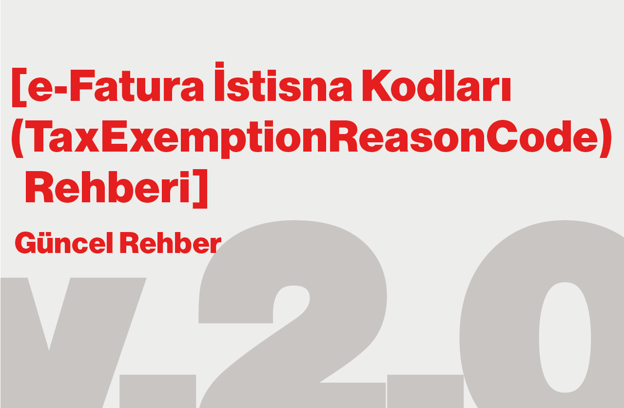 e-Fatura İstisna Kodları (15.09.2025)