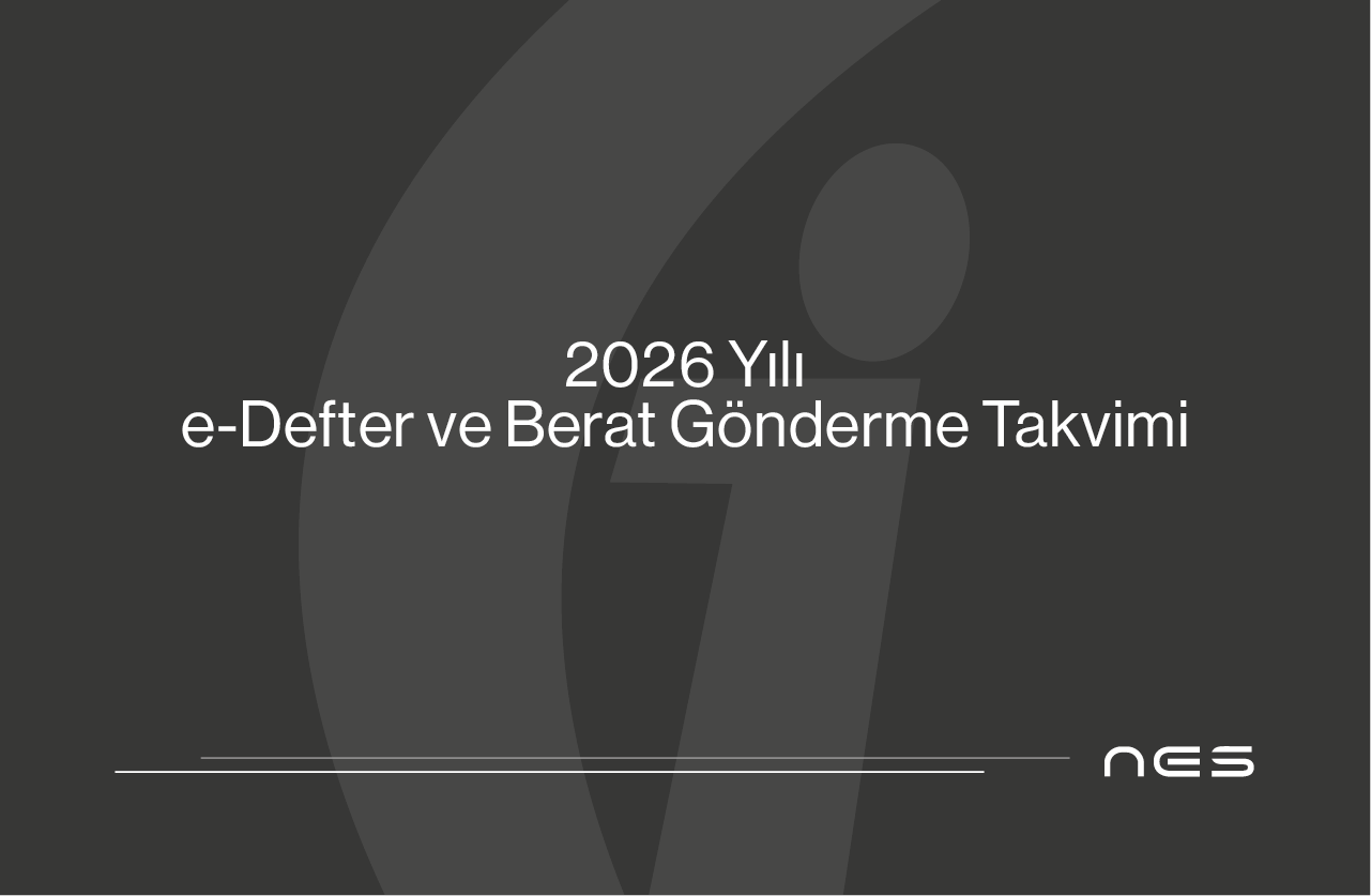 2026 Yılı e-Defter ve Berat Gönderim Süreleri (Kurumlar Vergisi Mükellefleri – Tüzel Kişiler)