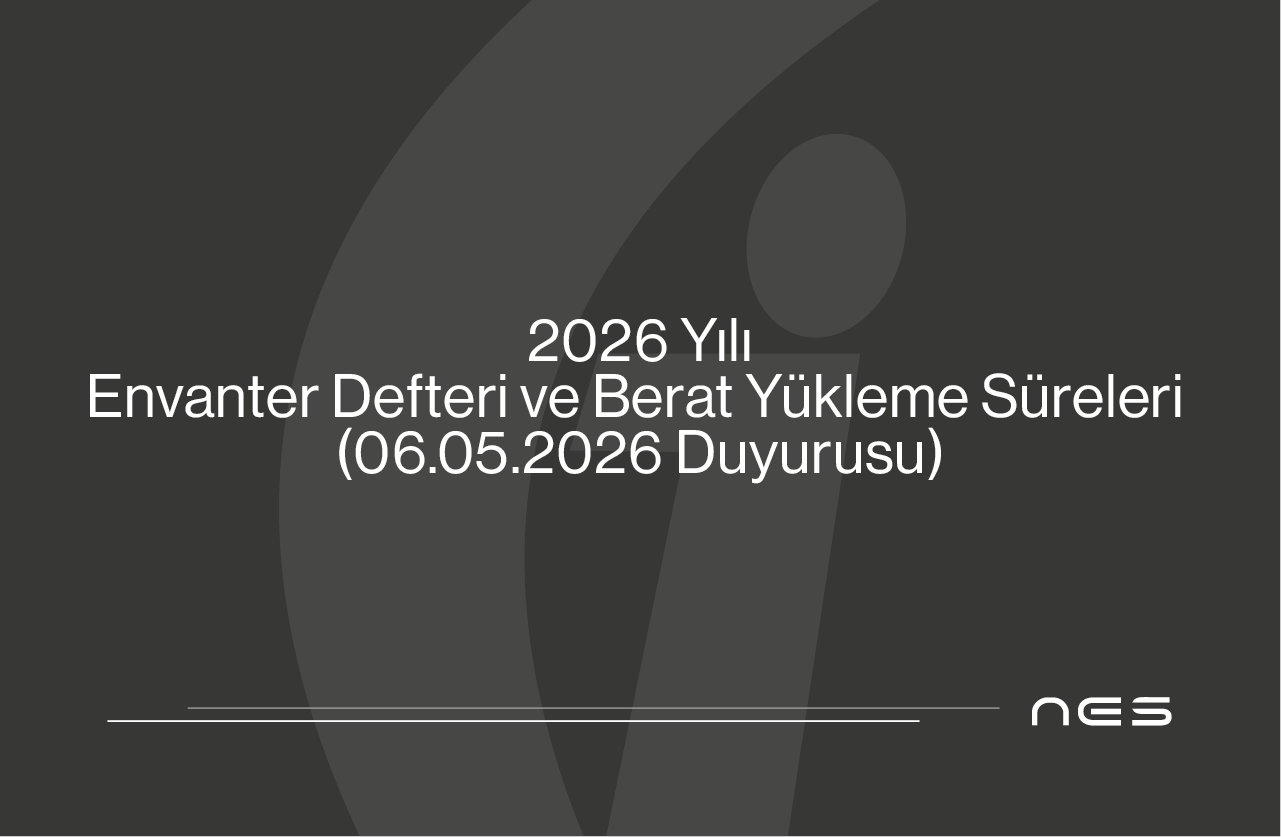 e-Defter Uygulaması Kapsamında Envanter Defteri ve Berat Yükleme Süreleri